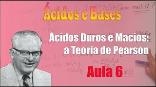 Ácidos e Bases  Aula 6 O que são Ácidos e Bases Duros e Macios A teoria de Pearson [upl. by Agostino911]