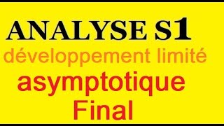 ANALYSE I  développement limité développement asymptotique part 10 [upl. by Malda420]