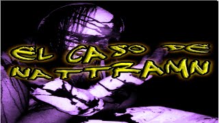 Caso Real El caso aterrador de Nattramn  Frecuencia Paranormal FP [upl. by Ahsym932]