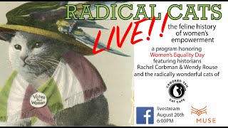 RadicalCatsLIVE the feline history of womens empowerment [upl. by Azpurua]