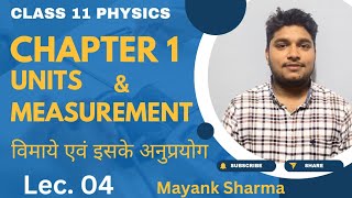 LEC04 II CLASS 11 PHYSICS II CHAPTER 1 II UNITS AND MEASUREMENTविमाओं के अनुप्रयोगllMayank Sharma [upl. by Leva]