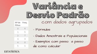 Variância e Desvio Padrao com Dados Agrupados [upl. by Trixi47]