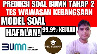 Prediksi soal tes BUMN 2024 tahap 2  Tes wawasan kebangsaanTWK  Khusus lulusan SMASMK [upl. by Bicknell]