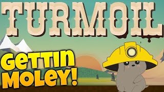 Turmoil Gameplay Dry Ground amp Oil Sniffing Moles  Lets Play Turmoil Part 2 [upl. by Eddra]