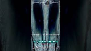 El Cuarto Contacto Teaser Podcast [upl. by Yelad]