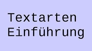 Deutsch quotTextartenquot Eine Einführung  Deutsch  Textsorten und Aufsatz [upl. by Zile741]