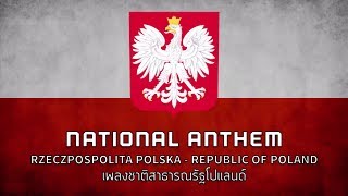 National Anthem of Poland  เพลงชาติโปแลนด์ quotMazurek Dąbrowskiegoquot [upl. by Anet]