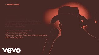 Chris Stapleton  The Day I Die Official Lyric Video [upl. by Waligore292]