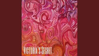 Victorias Secret [upl. by Oruhtra]