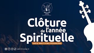 CLOTURE DE LANNEE SPIRITUELLE DU 16 AU 18 OCTOBRE 2023JOUR 2 [upl. by Yrneh]