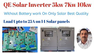 QE Solar Inverter 5kw 7Kw 10kw Original China board only work on Solar Details [upl. by Ahsenat]