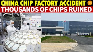 China Semiconductor Factory Accident Tens of Thousands of Chips Wasted by Domestic Equipment [upl. by Anuala565]