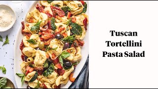 Tuscan Tortellini Pasta Salad [upl. by Orling183]