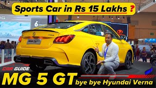 MG ki Sports Car in Rs 15 Lakhs  MG 5 GT  Bye Bye Hyundai Verna 2023  Slavia amp Virtus🔥 [upl. by Bobby]