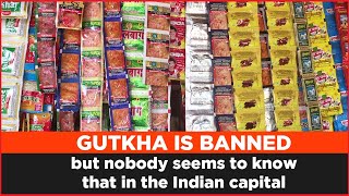 Gutkha is banned but nobody seems to know that in the Indian capital [upl. by Nino394]