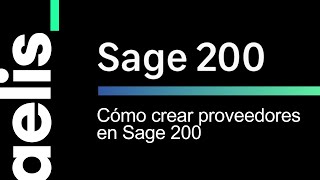 Cómo crear proveedores en Sage 200 [upl. by Koffman]