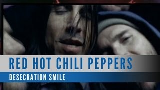 Red Hot Chili Peppers  Desecration Smile Official Music Video [upl. by Chellman106]