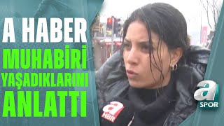 Canlı Yayında Depreme Yakalanan A Haber Muhabiri Esra Arpa Yaşadıklarını Anlattı [upl. by Ztirf]