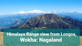 Kangchenjunga Peak  Himalaya Range View from Longsa Wokha Nagaland [upl. by Diad]