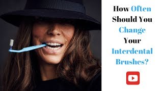 How often should you change your interdental brush [upl. by Carolynn]