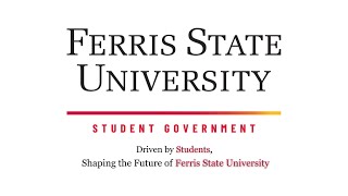 Student Government Association  Ferris State University Edit [upl. by Pega]