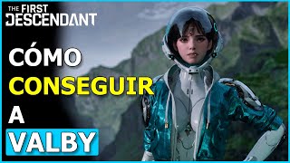 Cómo DESBLOQUEAR a VALBY GRATIS en The First Descendant [upl. by Kai]