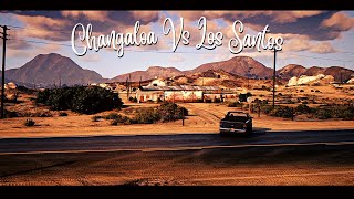 Changaloa Cartel Vs State Of Los Santos Short Film [upl. by Maddi588]