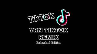 YRN TikTok Remix Extended Edition [upl. by Drona]