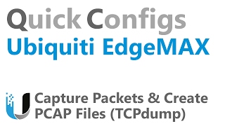 QC Ubiquiti EdgeMAX  Capture Packets amp Create PCAP Files TCPdump [upl. by Rue]