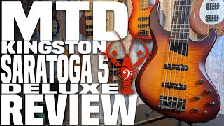 MTD Kingston Saratoga Deluxe 5  Modern Magnificence with Classic Tone  LowEndLobster Review [upl. by Nnylrebma]