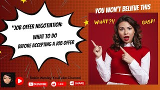 JOB OFFER NEGOTIATION WHAT YOU NEED TO KNOW [upl. by Esmerelda]