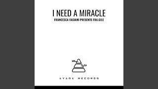 I need a miracle Original Mix [upl. by Ardrey]