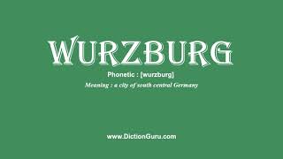 wurzburg How to pronounce wurzburg with Phonetic and Examples [upl. by Abra]