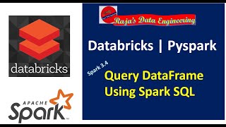 116 Databricks  Pyspark Query Dataframe Using Spark SQL [upl. by Lynnworth]