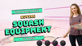 What Squash Equipment Should You Buy [upl. by Stefa]