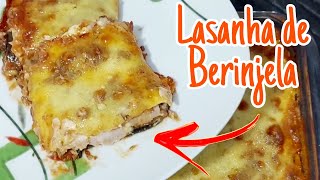 Como fazer LASANHA de BERINJELA com carne moída presunto e queijo  Receita com Berinjela no forno [upl. by Idas]