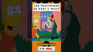 BART Y WILLY SON AMIGOS 🤝🏻😅 resumen viralvideo [upl. by Dorkas146]