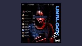 Destinee Lynn x Chris Echols  Unblock Me Official Audio [upl. by Ahpla]