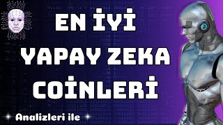 En iyi Yapay Zeka Coinleri  Bu Coinleri Kaçırma  Alım Seviyeleri [upl. by Htelimay546]