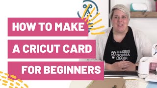 How To Make a Cricut Card For Beginners [upl. by Child]