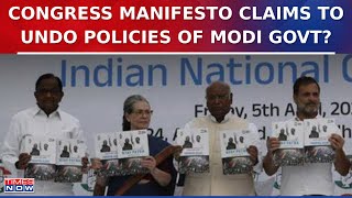 Congress Manifesto Claims To Undo Policies Of Modi Government Watch Big Key Announcements [upl. by Oniuqa254]