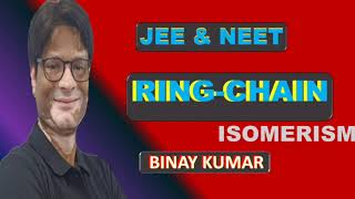 ISOMERISM03 RING CHAIN ISOMERISM 11TH 12TH CHEMISTRY NCERT JEE NEET [upl. by Nady]