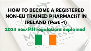 How to Become a Pharmacist in Ireland New 2024 PSI TCQR process Explained NO ADAPTATION NO EXAM [upl. by Shirley]