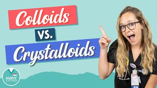 Colloids vs Crystalloids For Nursing Students [upl. by Aivitnahs]