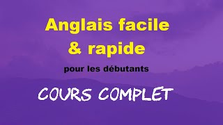 Anglais en 3½ heures Cours complet pour débutants [upl. by Campball274]