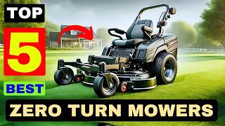 The 5 Best Zero Turn Mowers of 2024 Review [upl. by Zoe]