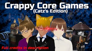 『ROBLOX』 Crappy Core Games Catzs Edition [upl. by Nicolina]