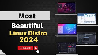 Top 5 Most Beautiful Linux Distros of 2024 [upl. by Ardnnek479]