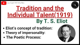 Tradition and the Individual Talent by T S Eliot Summary and Analysis in Hindi [upl. by Perot]