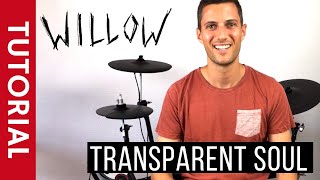 Transparent Soul  Willow  Drum Tutorial [upl. by Fairfax179]